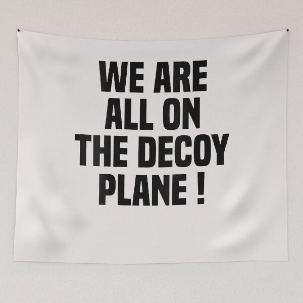 Item preview, We Are All On The Decoy Plane designed and sold by Astrolunarruk.