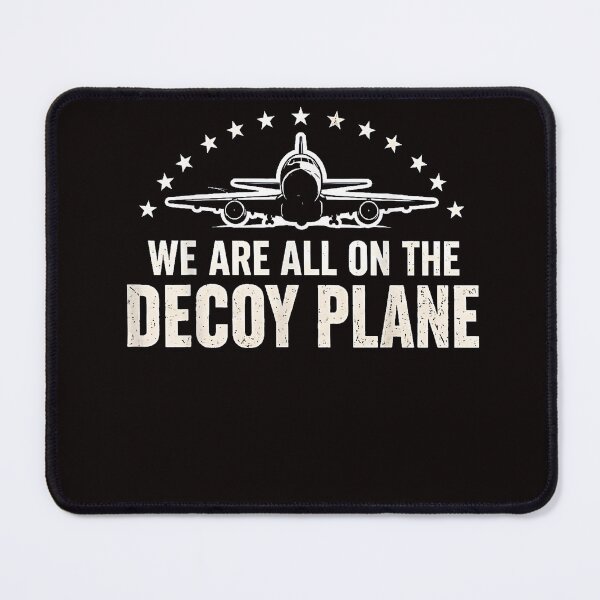 Item preview, We Are All On The Decoy Plane designed and sold by Astrolunarruk.