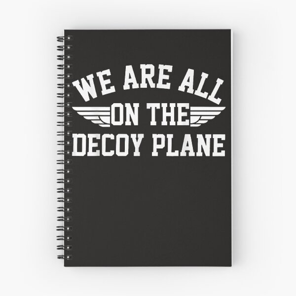 Item preview, We Are All On The Decoy Plane designed and sold by Astrolunarruk.
