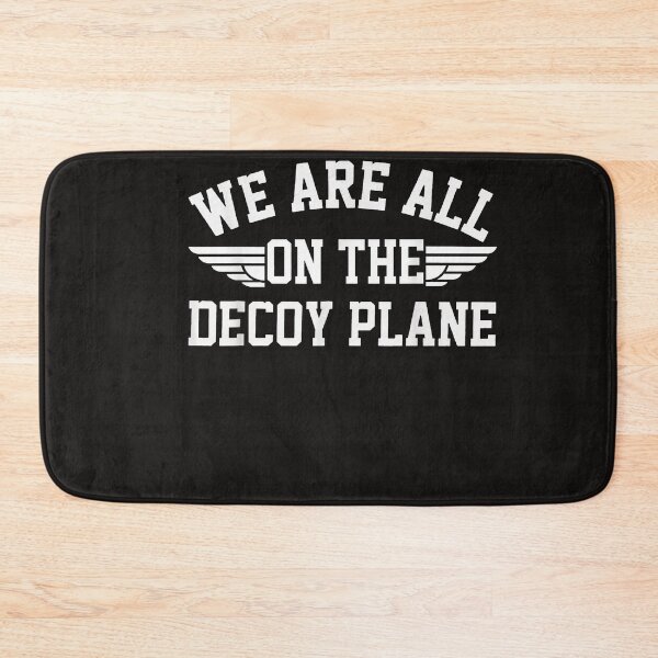 Item preview, We Are All On The Decoy Plane designed and sold by Astrolunarruk.