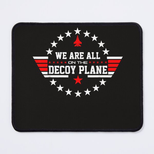 Item preview, We Are All On The Decoy Plane designed and sold by Astrolunarruk.