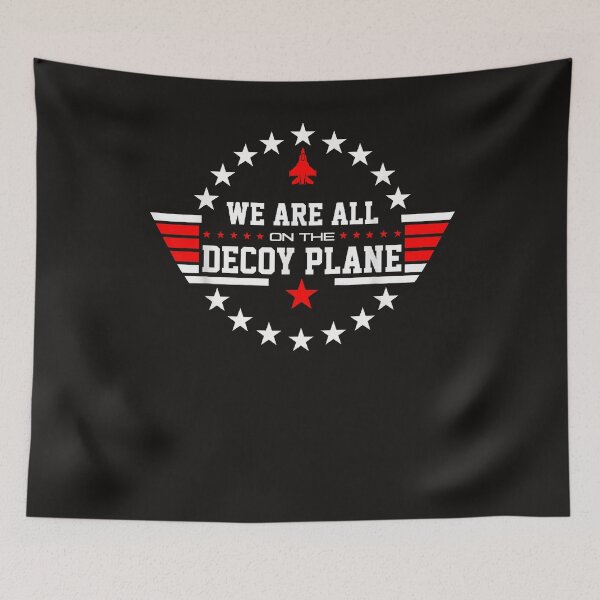 Item preview, We Are All On The Decoy Plane designed and sold by Astrolunarruk.