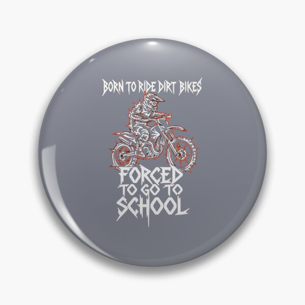 Item preview, Born To Ride Dirt Bikes Forced To Go To School Motocross Rider Student Hobby designed and sold by SofiBlair.