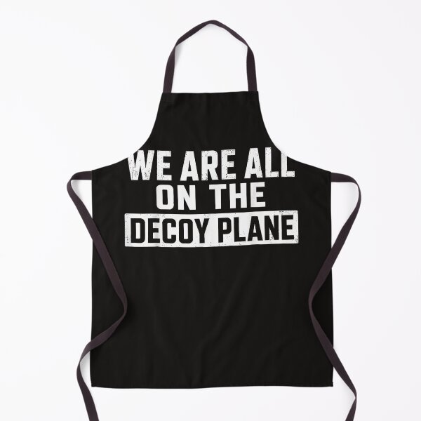 Item preview, We Are All On The Decoy Plane designed and sold by Astrolunarruk.