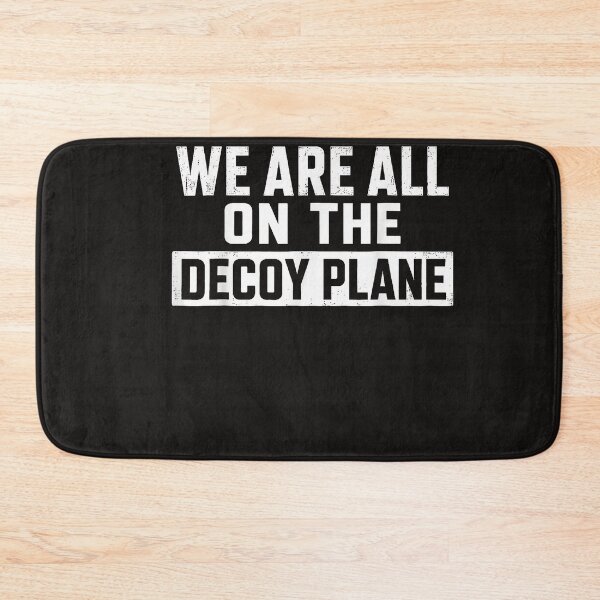 Item preview, We Are All On The Decoy Plane designed and sold by Astrolunarruk.