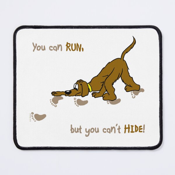 Item preview, You can't hide - Mantrailing designed and sold by LivHana.