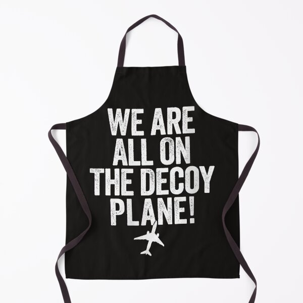 Item preview, We Are All On The Decoy Plane designed and sold by Astrolunarruk.