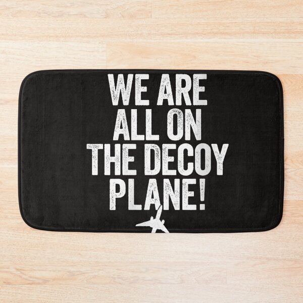 Item preview, We Are All On The Decoy Plane designed and sold by Astrolunarruk.