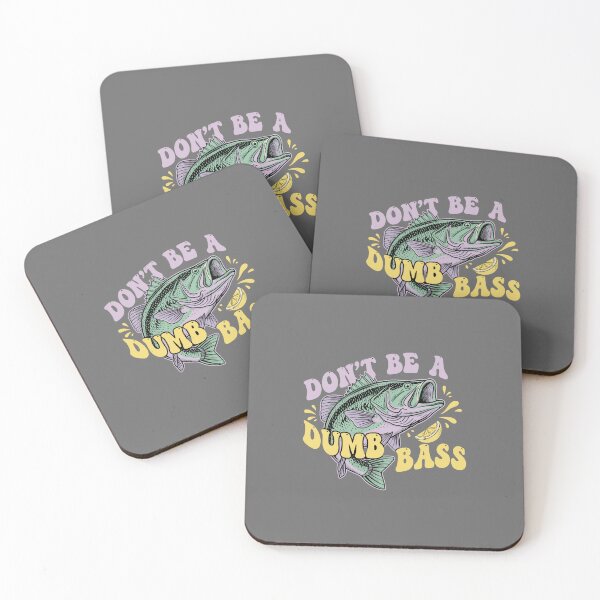 Item preview, Don't Be A Dumb Bass Fishing Humor Fisherman Angler designed and sold by SofiBlair.