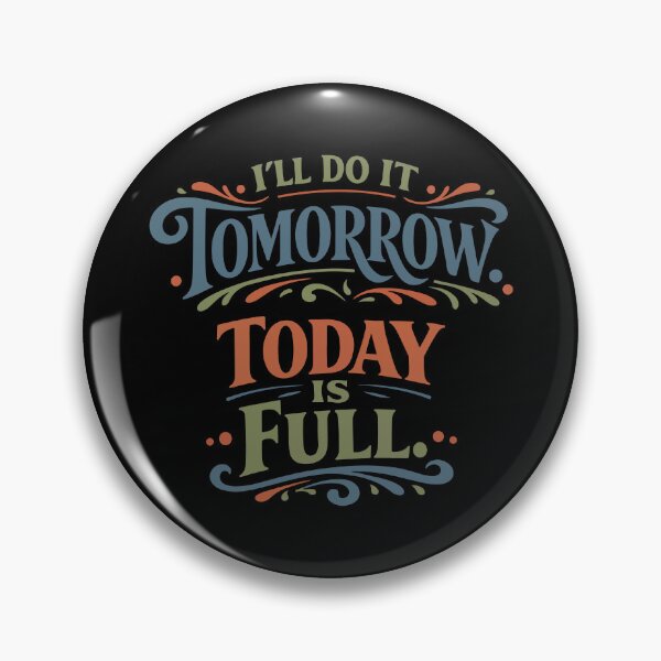 Item preview, I’ll Do It Tomorrow Funny Gift  designed and sold by stylishdzign.