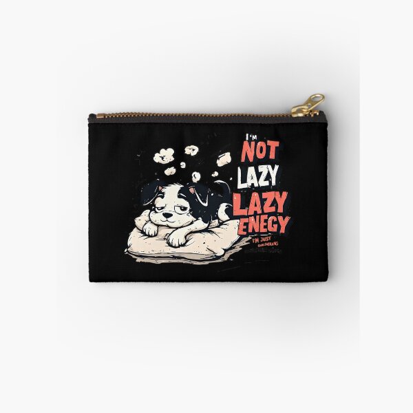 Item preview, I’m Not Lazy designed and sold by Radhestore.