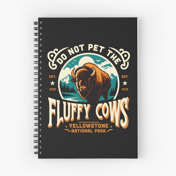 Item preview, Do Not Pet The Fluffy Cows Yellowstone National Park designed and sold by RobertKnow.
