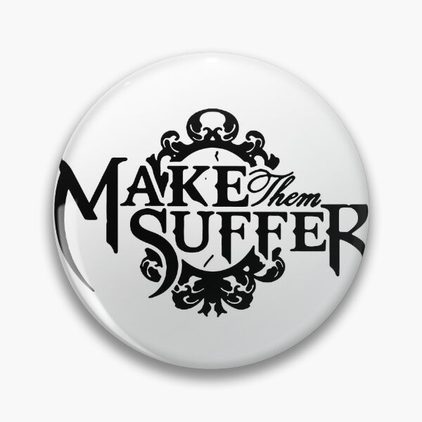Item preview, Make Them Suffer designed and sold by AlisonArty.