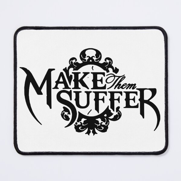 Item preview, Make Them Suffer designed and sold by AlisonArty.