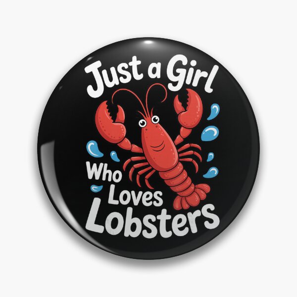 Item preview, Just a Girl Who Loves Lobsters Funny Lobster Lover designed and sold by NoeValdric.