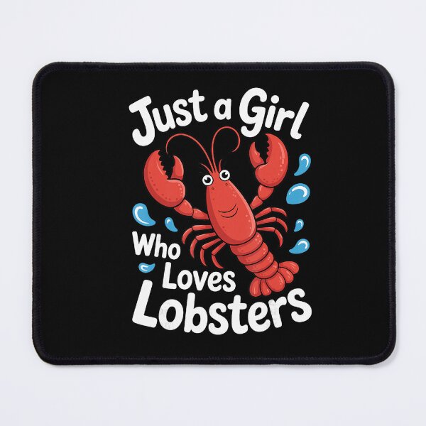 Item preview, Just a Girl Who Loves Lobsters Funny Lobster Lover designed and sold by NoeValdric.