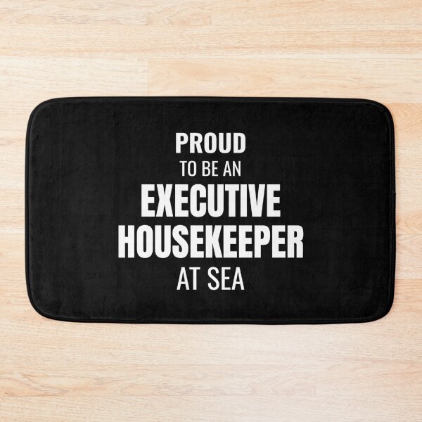 Item preview, Proud to be an Executive Housekeeper at Sea (White) designed and sold by ShipCrewNation.