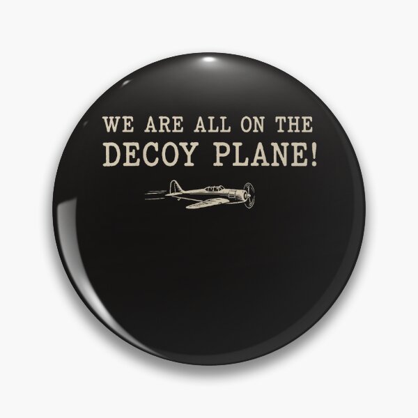 Item preview, We Are All On The Decoy Plane designed and sold by Astrolunarruk.