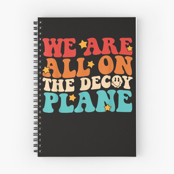 Item preview, We Are All On The Decoy Plane designed and sold by Astrolunarruk.