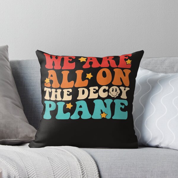 Item preview, We Are All On The Decoy Plane designed and sold by Astrolunarruk.