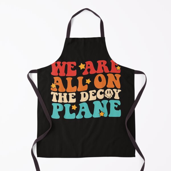 Item preview, We Are All On The Decoy Plane designed and sold by Astrolunarruk.