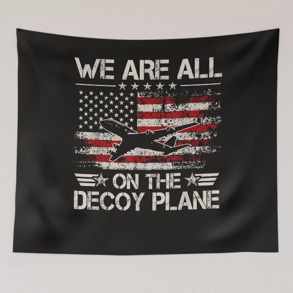 Item preview, We Are All On The Decoy Plane designed and sold by Astrolunarruk.