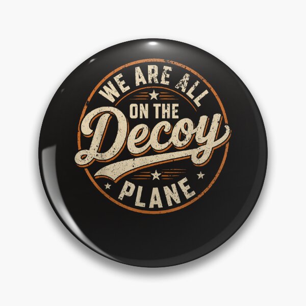 Item preview, We Are All On The Decoy Plane designed and sold by Astrolunarruk.
