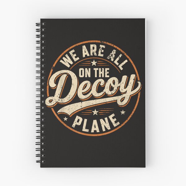 Item preview, We Are All On The Decoy Plane designed and sold by Astrolunarruk.