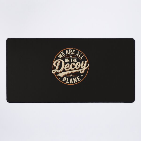 Item preview, We Are All On The Decoy Plane designed and sold by Astrolunarruk.