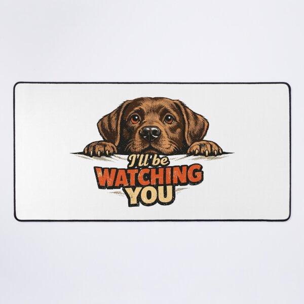 Item preview, Retro Labrador Brown: I'll Be Watching You designed and sold by Pineapple-Tree.