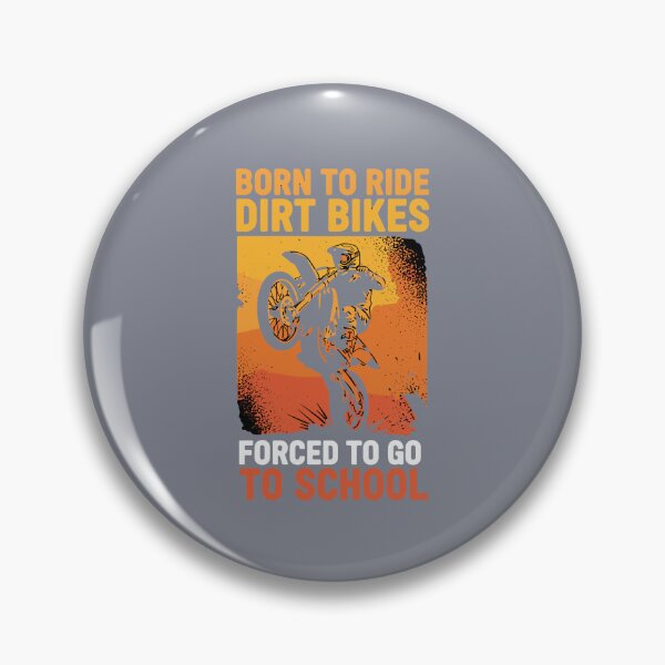 Item preview, Born To Ride Dirt Bikes Forced To Go To School Motocross Rider Student designed and sold by SofiBlair.