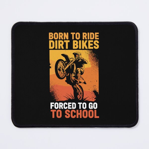 Item preview, Born To Ride Dirt Bikes Forced To Go To School Motocross Rider Student designed and sold by SofiBlair.