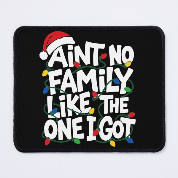 Item preview, Matching Family Christmas Pajamas Ain't No Family Like The One I Got designed and sold by clothesy7.