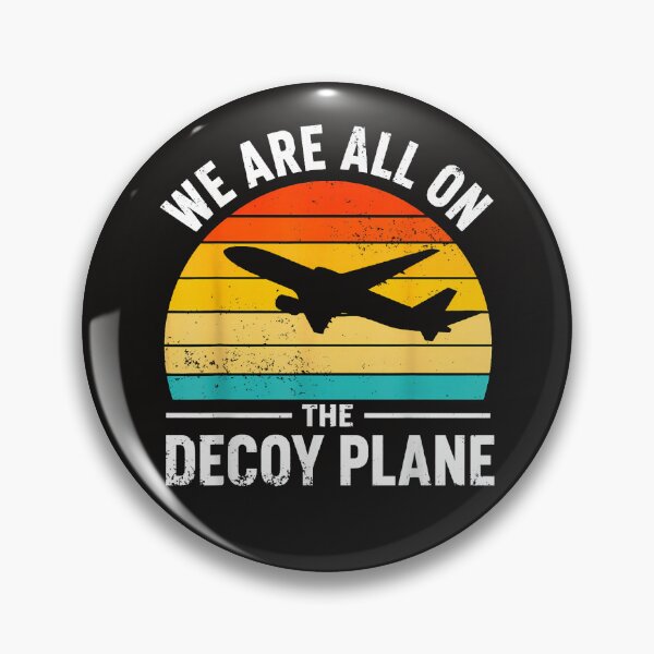 Item preview, We Are All On The Decoy Plane designed and sold by Astrolunarruk.
