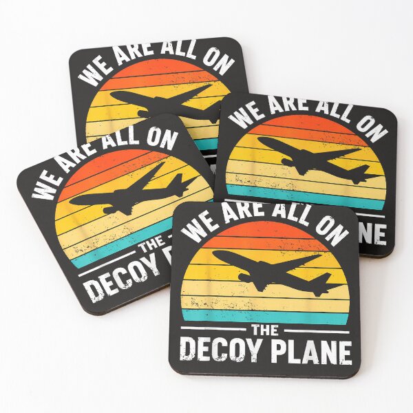 Item preview, We Are All On The Decoy Plane designed and sold by Astrolunarruk.