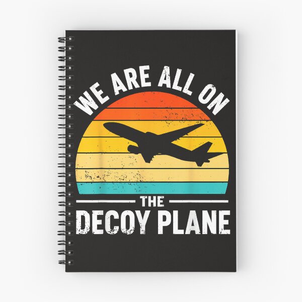 Item preview, We Are All On The Decoy Plane designed and sold by Astrolunarruk.