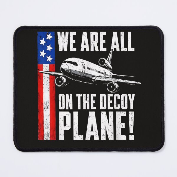 Item preview, We Are All On The Decoy Plane designed and sold by Astrolunarruk.