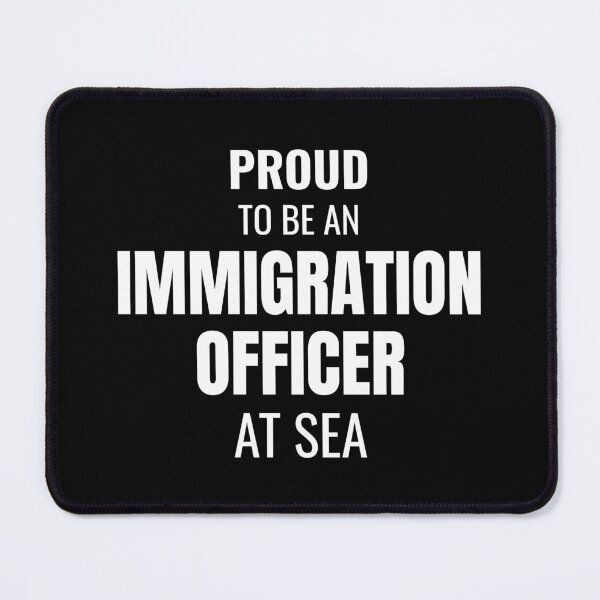Item preview, Proud to be an Immigration Officer at Sea (White) designed and sold by ShipCrewNation.