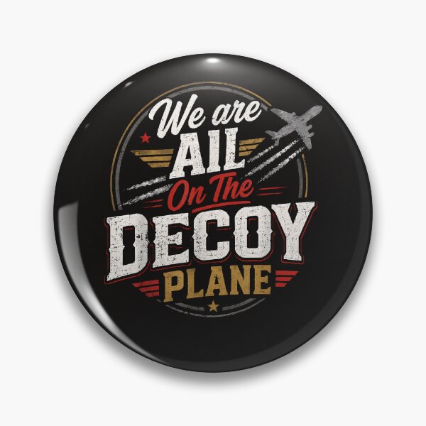 Item preview, We Are All On The Decoy Plane designed and sold by Astrolunarruk.