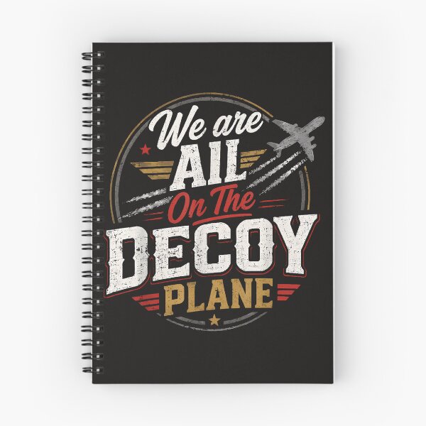 Item preview, We Are All On The Decoy Plane designed and sold by Astrolunarruk.