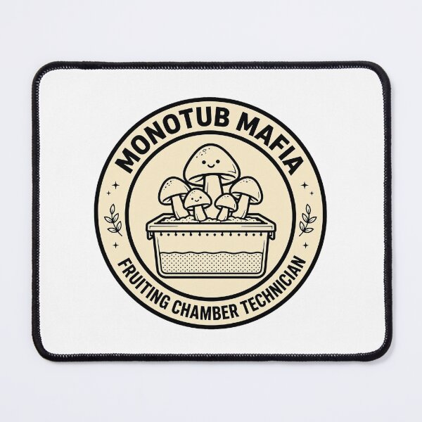 Item preview, Monotub Mafia Fruiting Chamber Technician Mushroom Growing Badge PRIMARY KEYWORD: monotub mushroom grower designed and sold by Clear Vibe.