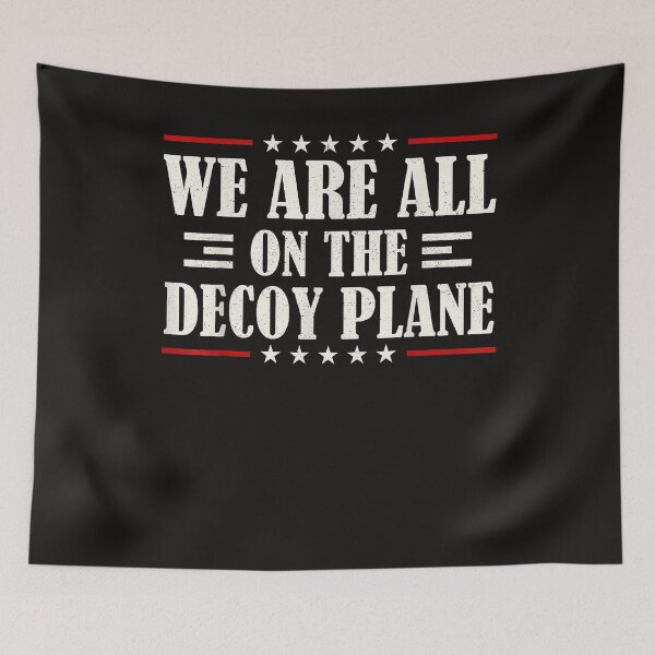 Item preview, We Are All On The Decoy Plane designed and sold by Astrolunarruk.