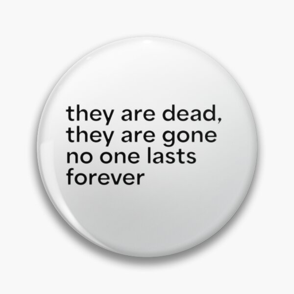 Item preview, no one lasts forever designed and sold by tigrootiger.