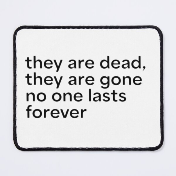Item preview, no one lasts forever designed and sold by tigrootiger.