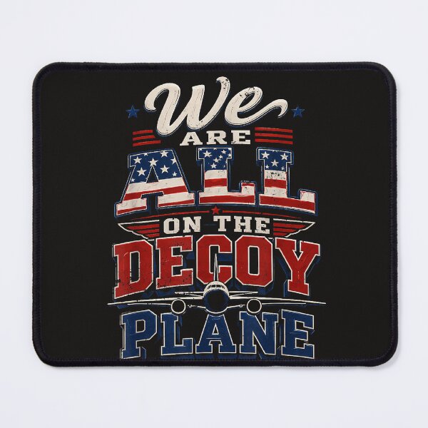Item preview, We Are All On The Decoy Plane designed and sold by Astrolunarruk.
