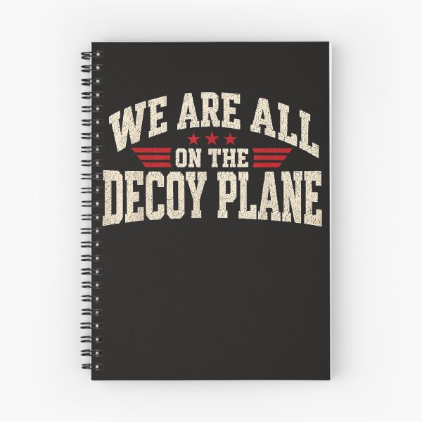 Item preview, We Are All On The Decoy Plane designed and sold by Astrolunarruk.