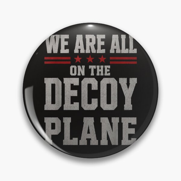 Item preview, We Are All On The Decoy Plane designed and sold by Astrolunarruk.