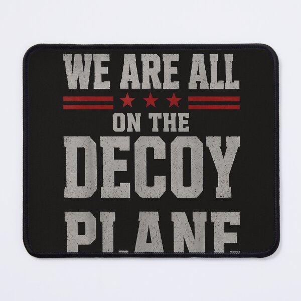 Item preview, We Are All On The Decoy Plane designed and sold by Astrolunarruk.