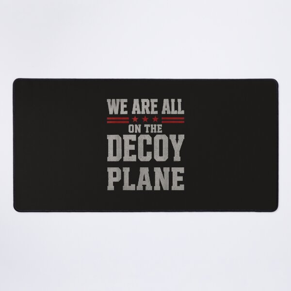 Item preview, We Are All On The Decoy Plane designed and sold by Astrolunarruk.