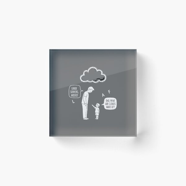 Item preview, Dad What Are Clouds Made Of? Linux Servers, Mostly Linux Programmer Developer IT Professional designed and sold by SofiBlair.